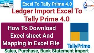Tally Prime 4.0 | Excel To Tally 4.0 Ledger import | excel to tally import without software |