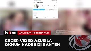 Jagat Maya Dihebohkan dengan Video Asusila yang Diduga Oknum Kades | AKIP tvOne