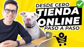 Cómo crear una TIENDA ONLINE desde cero para VENDER PRODUCTOS por internet. Tutorial paso a paso 