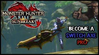 Monster Hunter: Rise | Sunbreak - A Basic Switch Axe Guide