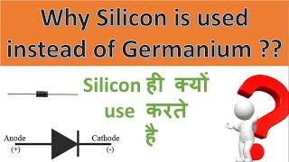 Why do we prefer Silicon over Germanium ?? || Silicon Vs Germanium ||