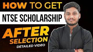  How to get NTSE Scholarship after Selection   | Detailed Process | #ntse2021