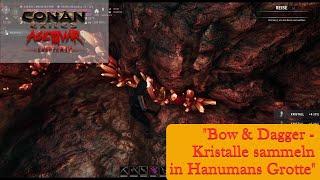 Conan Exiles - "Bow & Dagger - Ep. 8 - Kristalle sammeln in Hanumans Grotte"