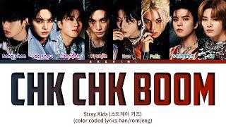 Stray Kids 'Chk Chk Boom' Lyrics (Color Coded Lyrics HAN/ROM/ENG)