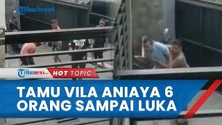 Viral Video Tamu Vila di Bogor Aniaya 6 Orang hingga Babak Belur, Tak Terima Ditegur saat Berisik