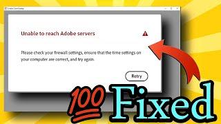 Unable to reach Adobe servers (Adobe Creative Cloud) fixed 