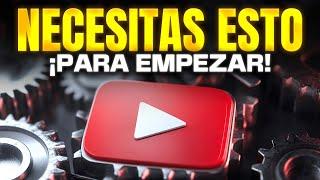 TODO lo que NECESITAS SABER ANTES de EMPEZAR en YOUTUBE