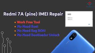 Redmi 7A (pine) IMEI Repair Free Tool