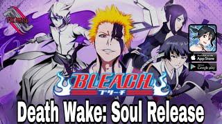 Death Wake: Soul Release - Bleach RPG ( New Game ) Gameplay Android_IOS