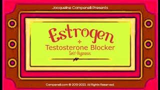 Estrogen Production with Testosterone Blockers Subliminal Binaural Hypnosis