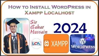 How to Install WordPress in Xampp Localhost on Windows X Environment by Sir. Bahar Hussain
