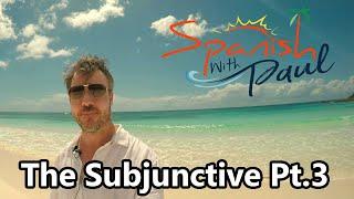 Unlocking the Secrets of the Subjunctive - A Beginners Guide (Part 3)