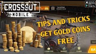 How to get Gold Coins for FREE | Tips and Tricks Crossout Mobile Game