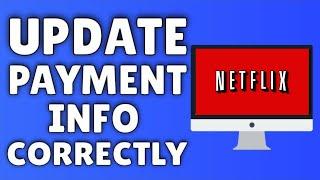 How To Update Payment Information On Netflix 