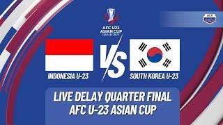[SIARAN ULANG] INDONESIA U23 VS KOREA SELATAN U23 | QUARTER FINAL AFC U23 ASIAN CUP 2024