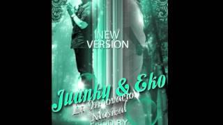 Juanky & Eko - Mi Nina (New Version)