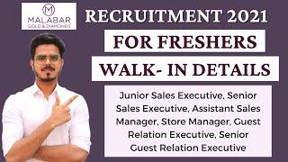 MALABAR GOLD AND DIAMONDS RECRUITMENT 2021 | FRESHER JOBS | WALK-IN JOBS | LATEST JOB UPDATES 2021