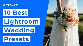 10 Best Wedding Lightroom Presets [2021]