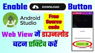 How to Enable Download Button in Web View Android App ANDROID STUDIO | Webview Source Code Free