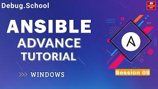 What is Ansible ? | Ansible Advance | Windows  | June 2020 | Part 8