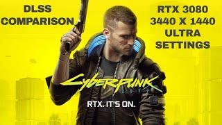 Cyberpunk 2077 - DLSS RT Benchmark Comparison - DLSS Settings Compared at 3440 x 1440 - RTX 3080-