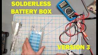 SOLDERLESS BATTERY BOX V3