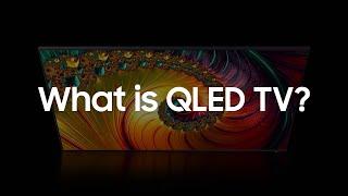 What is QLED TV? | Samsung