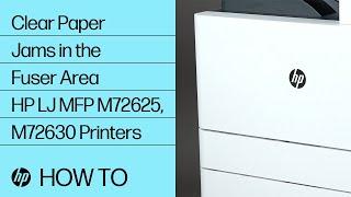 Clear Paper Jams in the Fuser Area | HP LaserJet MFP M72625 and M72630 Printers | HP