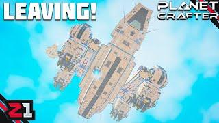 LEAVING The Planet ! The Planet Crafter Full Release