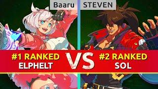 GGST ▰ Baaru (#1 Ranked Elphelt) vs STEVEN (#2 Ranked Sol). High Level Gameplay