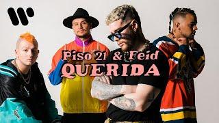 Piso 21 & Feid - Querida (Video Oficial)