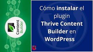 Cómo instalar el plugin Thrive Content Builder en WordPress