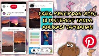 CARA MENYIMPAN VIDEO DI PINTEREST TANPA APLIKASI