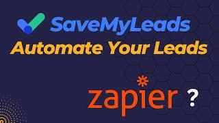 SaveMyLeads Review & Tutorial: Automating Lead Data Transfers to 120+ Platforms (Zapier Alternative)