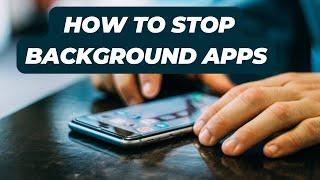How To Stop  Background Apps on Android Mobile