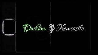 Durham & Newcastle (Doc Project)