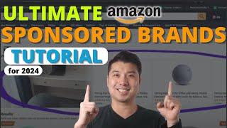 Sponsored Brands Campaign Complete Guide for Amazon FBA PPC Best Amazon PPC Strategies