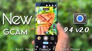 How to Download Latest GCAM Port 9.4 v2.0 On Any Android ! Best Google Camera For Your Phone .