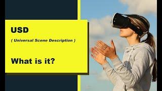 What is USD ( Universal Scene Description )?