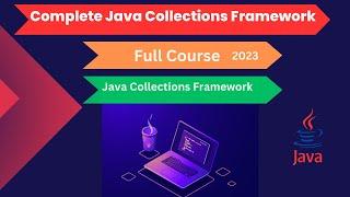 Complete Java Collections Framework | Full Course | Java Collections Framework