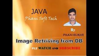 Image Retrieving from the database and displaying in front end jsp. By phani soft tech