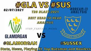 GLA vs SUS Dream 11 prediction Today | GLA vs SUS match today | English T20 Blast Match prediction |