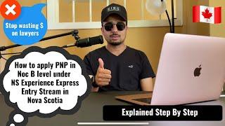 How to Apply PNP in NOC B Level under Nova Scotia Experience Express Entry Stream