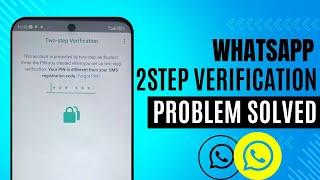 WhatsApp two step verification code problem solved|WhatsApp hacked how to recover
