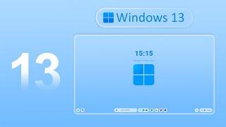 Windows 13 - New Edition (Theme)