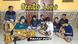 CERITO LORO (TTM AKUSTIK Ft PUTRI ANDIEN) - KOPLO JAIPONG || BARAT DOYO TEAM