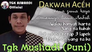 TGK MUSLIADI (PUNI) | DAKWAH ACEH TERBARU | LUCU PALING ENAK DI DENGAR! BANYAK PEUTUAH & NASEHAT