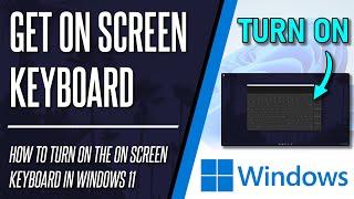 How to Turn on The On Screen Keyboard in Windows 11