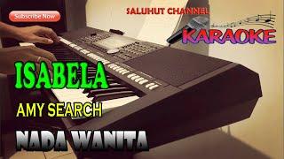 ISABELLA [AMY SEARCH] KARAOKE VOKAL WANITA E=DO