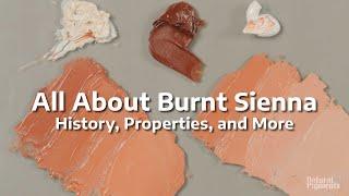 Secrets Of Burnt Sienna: History, Properties, And More